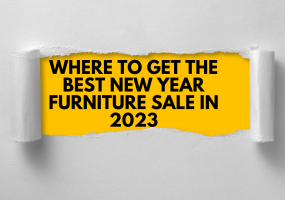 Where To Get The Best New Year Furniture Sale In 2023