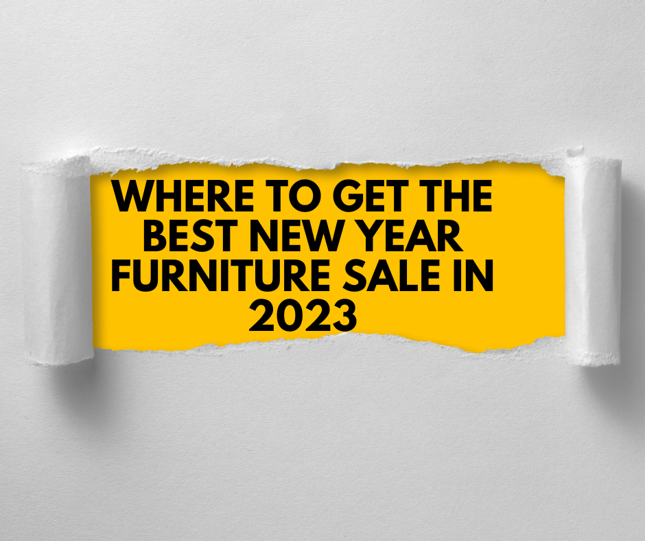 Where To Get The Best New Year Furniture Sale in 2023 DECON DESIGNS