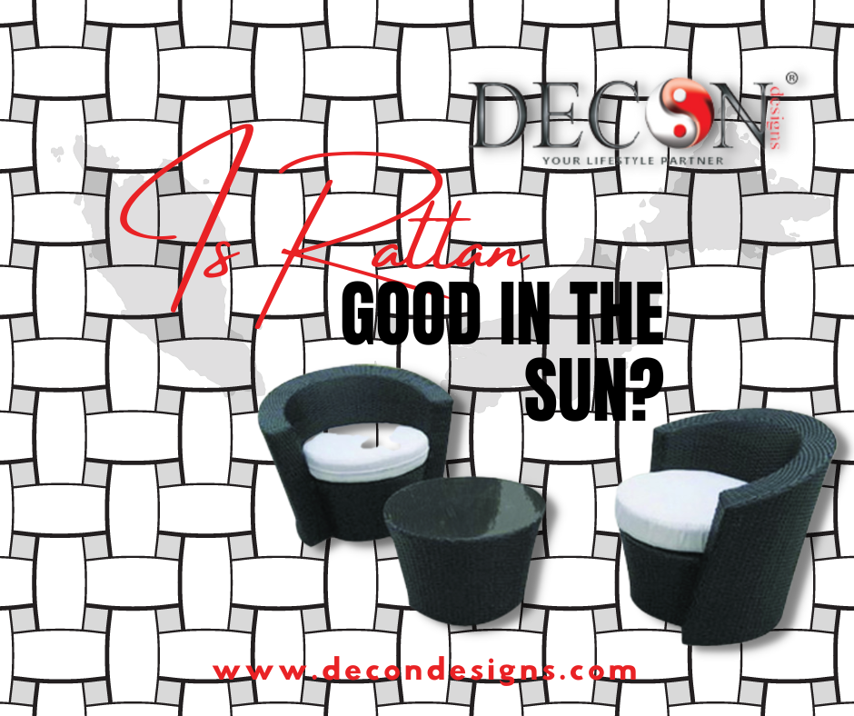 Is rattan good in the sun?