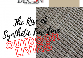 The Rise Of Synthetic Furniture A Modern Solution For Outdoor Living