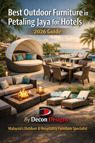 Best Outdoor Furniture In Petaling Jaya For Hotels (2026 Guide)